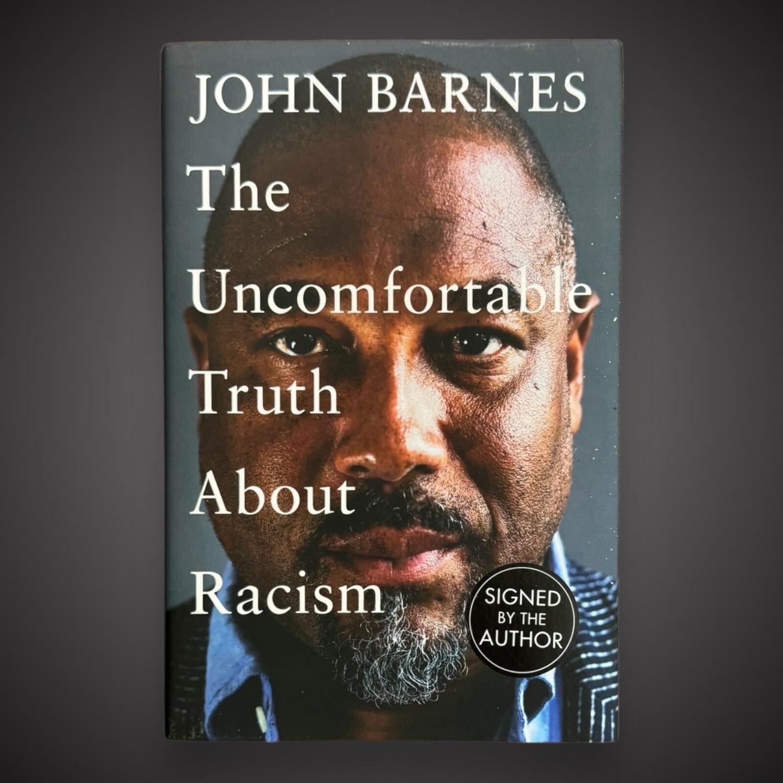 Hand Signed John Barnes-The Uncomfortable Truth About Racism- £27.500