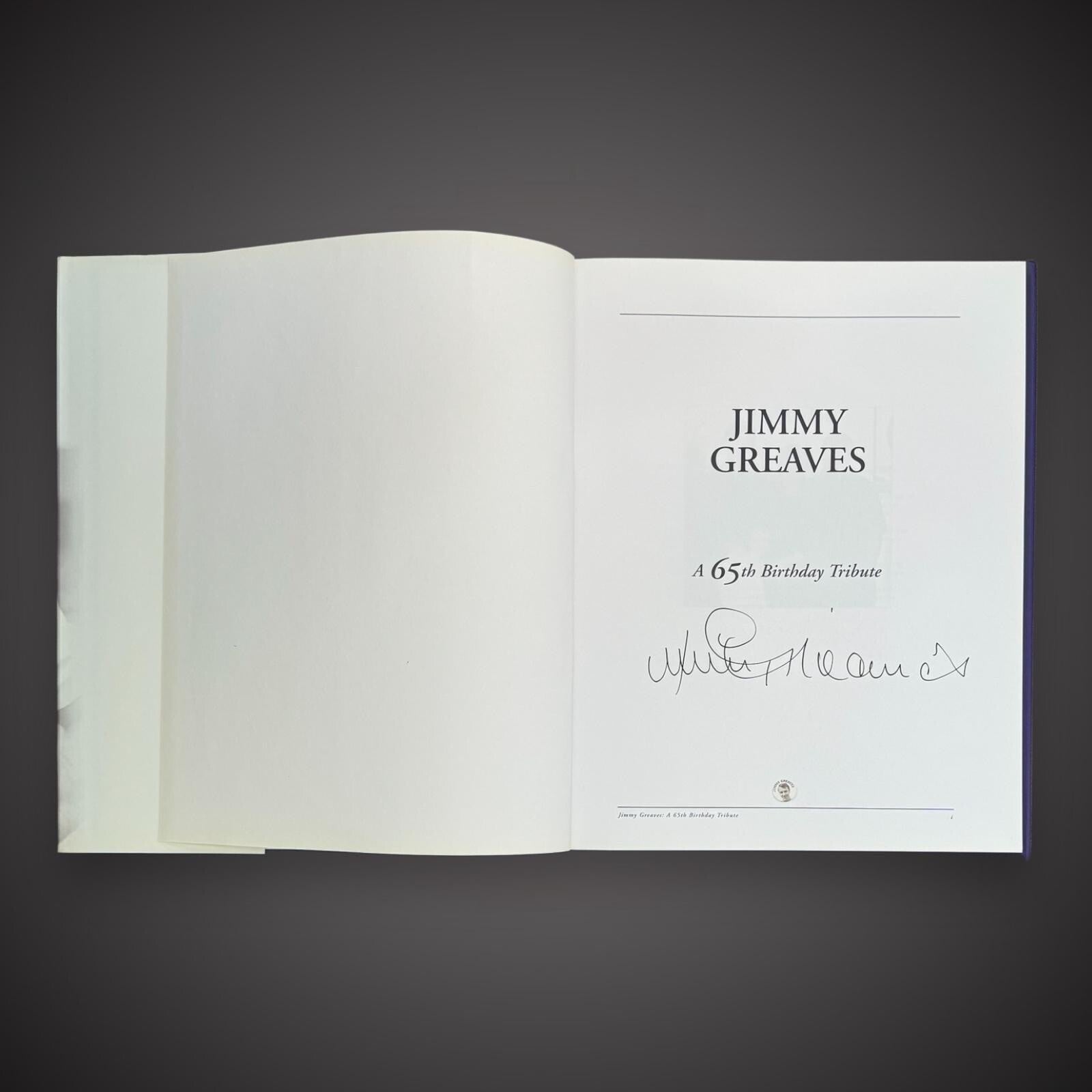 Jimmy Greaves A 65th Birthday Tribute Book Signed Jimmy Greaves £27.50 With COA1