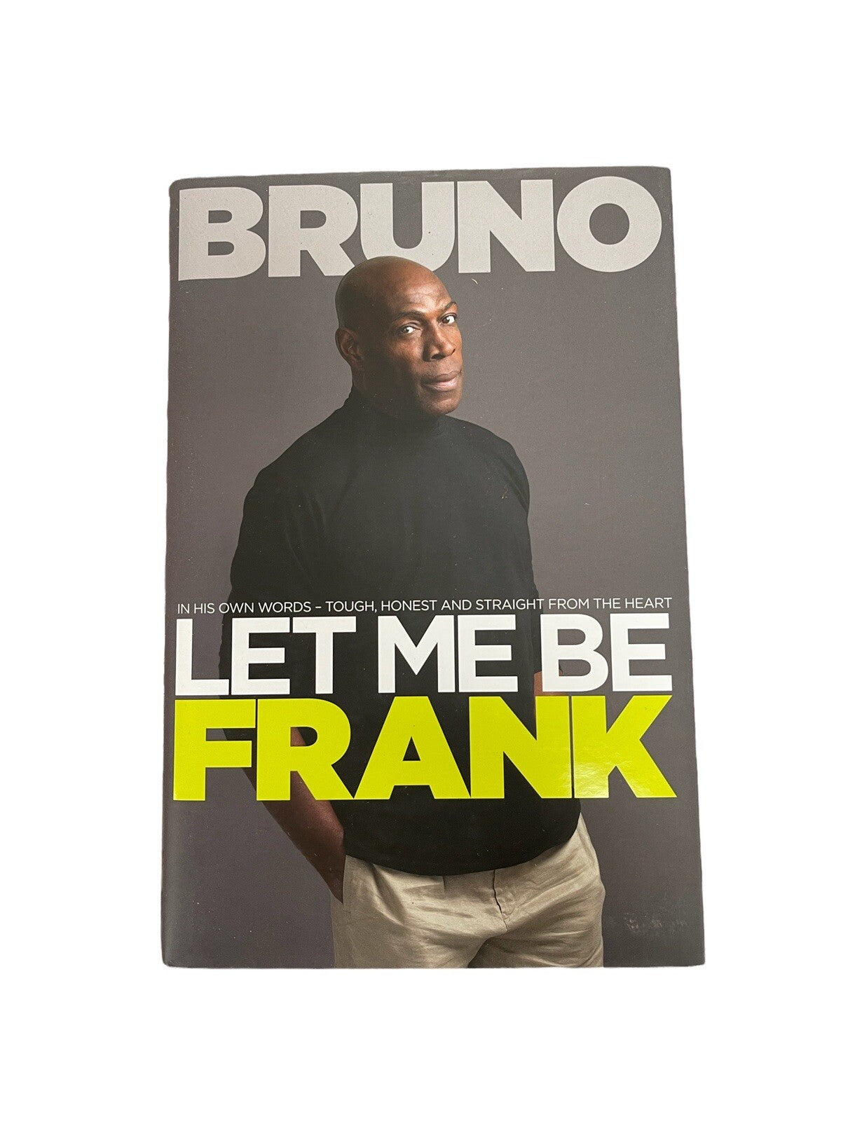Bruno Let Me Be Frank Hand Signed Book-  Frank Bruno £29.990