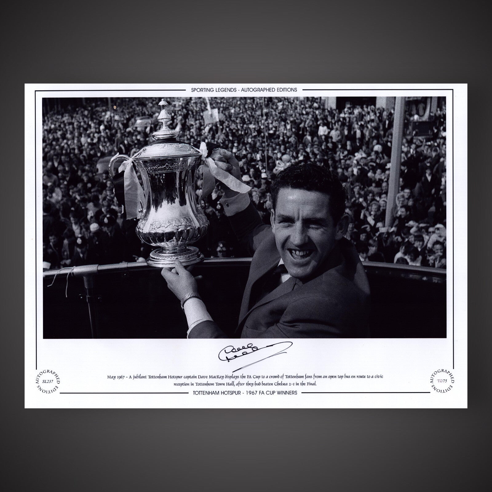 Dave Mackay celebrating Tottenham Hotspur 1967 FA Cup win. COA £250
