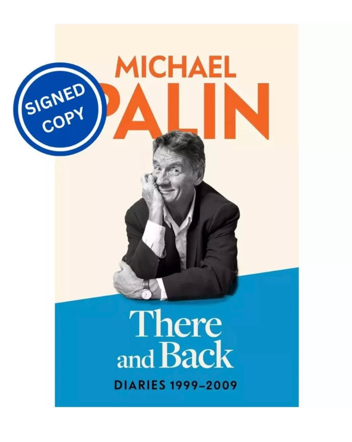 Tv Icon- Michael Palin- There And Back Diaries 1999-2009 Hand Signed Book