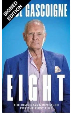 Paul Gascoigne Hand Signed Book- EIGHT The Real Gazza Revealed For The First Time